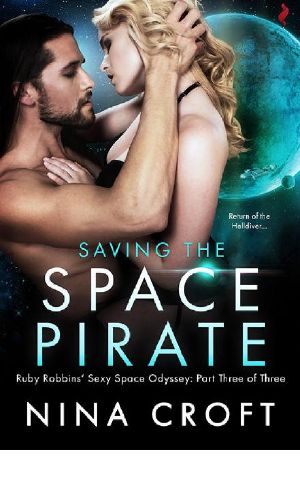 [Ruby Robbins Sexy Space Odyssey 03] • Saving the Space Pirate